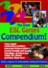 The Great ESL Games Compendium! Book 2 - Advanced Level