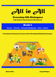 All in All: Everyday ESL Dialogues (with accompanying grammar worksheets)
