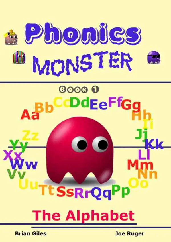 Phonics Monster: Book 1 (The Alphabet)