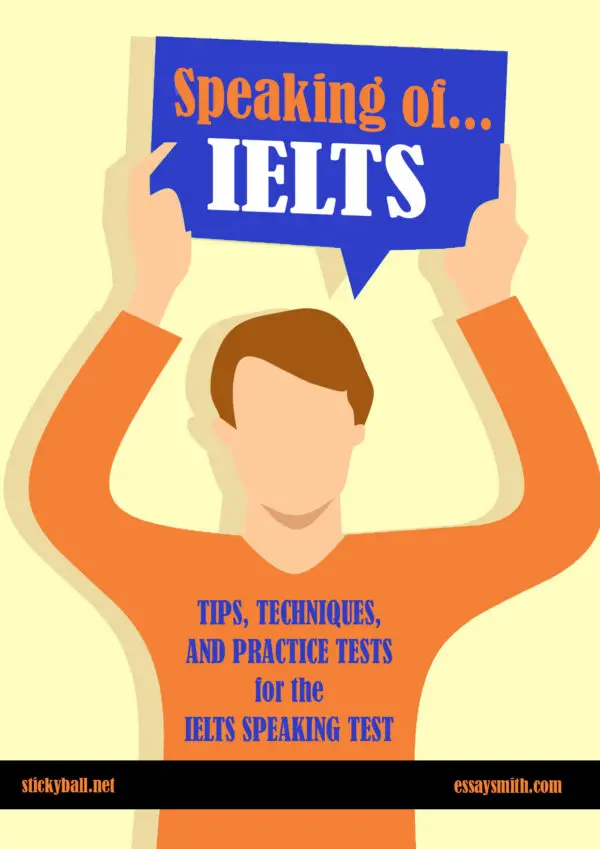Speaking of IELTS – Tips and Sample Exercises for the IELTS Speaking Test