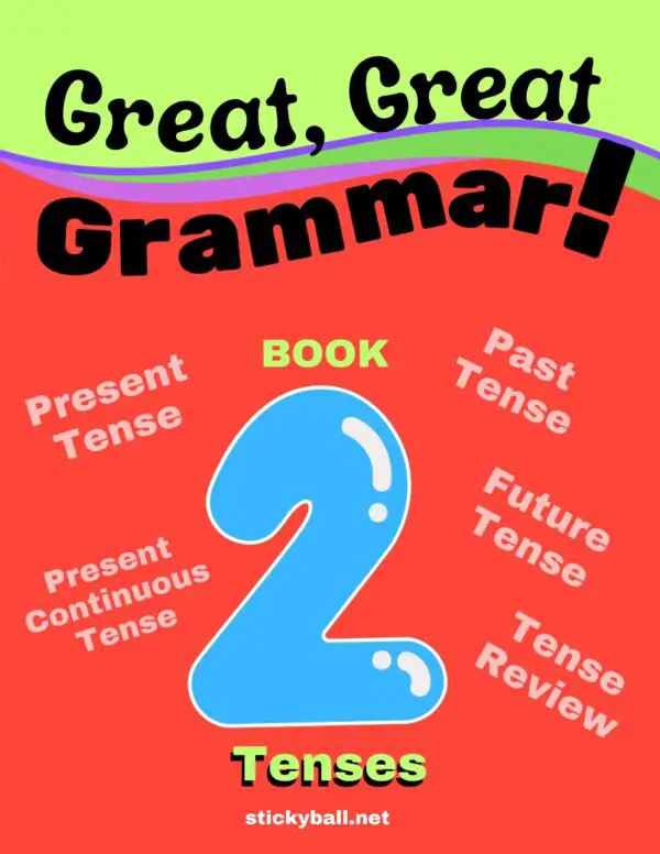 Great, Great Grammar! – Book 2: Tenses