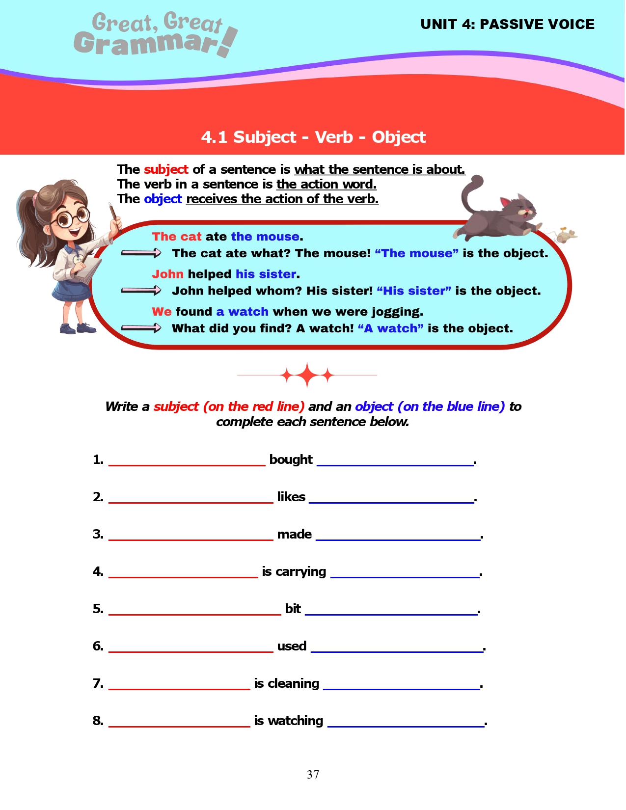 Read more about the article ESL Grammar: PASSIVE VOICE (1) – Subject – Verb – Object